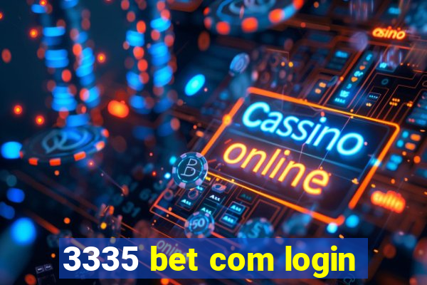 3335 bet com login